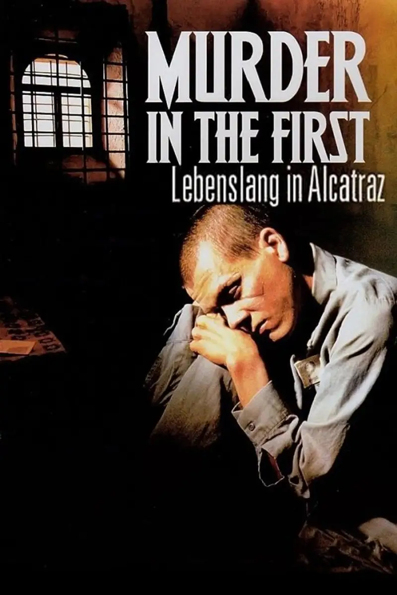 Murder in the First - Lebenslang Alcatraz