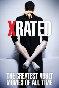 X-Rated: The Greatest Adult Movies of All Time