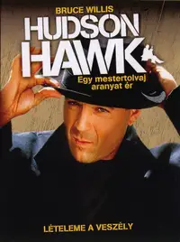 Hudson Hawk - Egy mestertolvaj aranyat ér