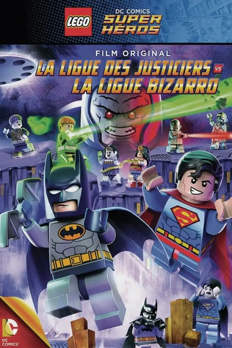 LEGO DC Comics Super Héros - La Ligue des Justiciers contre la Ligue des Bizarro