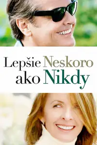 Lepšie neskoro ako nikdy