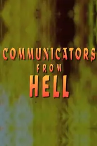 Communicators From Hell