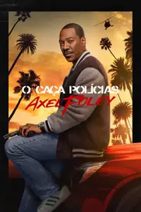 O Caça Polícias: Axel Foley