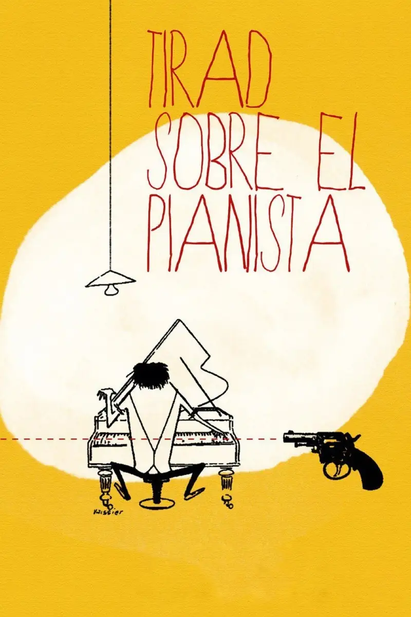 Tirad sobre el pianista