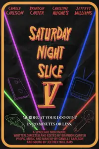Saturday Night Slice V