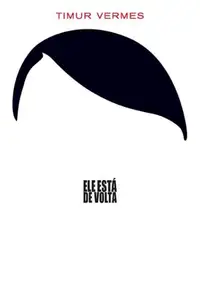 Ele está de Volta