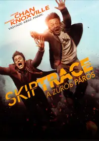 Skiptrace - A zűrös páros