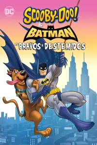 Scooby-Doo! & Batman: Os Valentes e Audazes