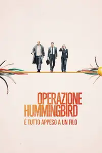 Operazione Hummingbird - È tutto appeso a un filo