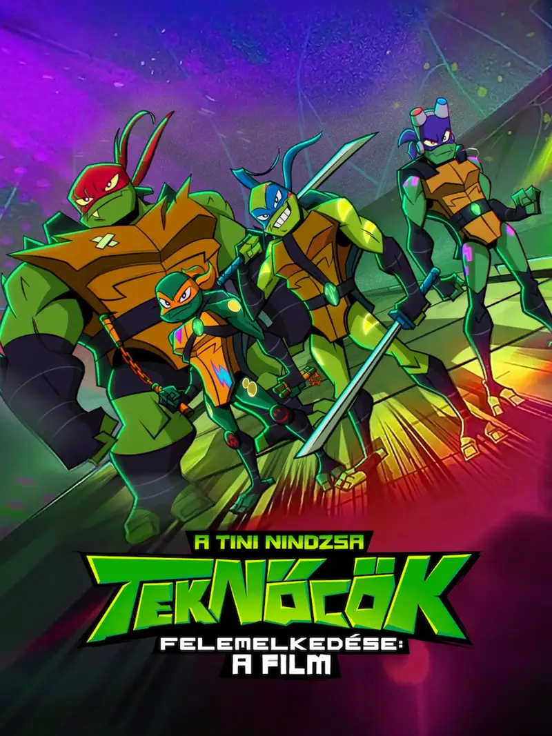 A tini nindzsa teknőcök felemelkedése: A film