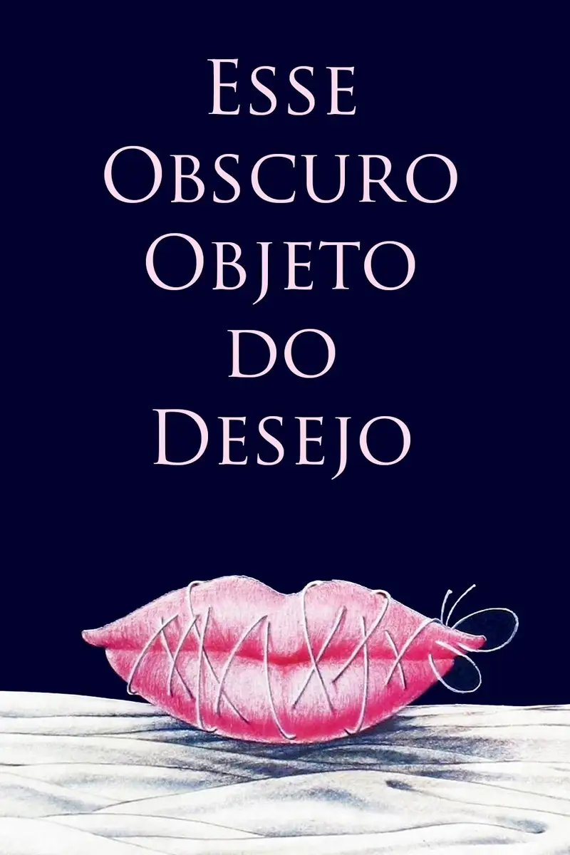 Este Obscuro Objecto do Desejo