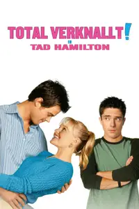 Total verknallt in Tad Hamilton