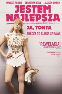 Jestem najlepsza. Ja, Tonya