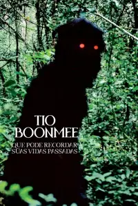 Tio Boonmee, Que Pode Recordar Suas Vidas Passadas