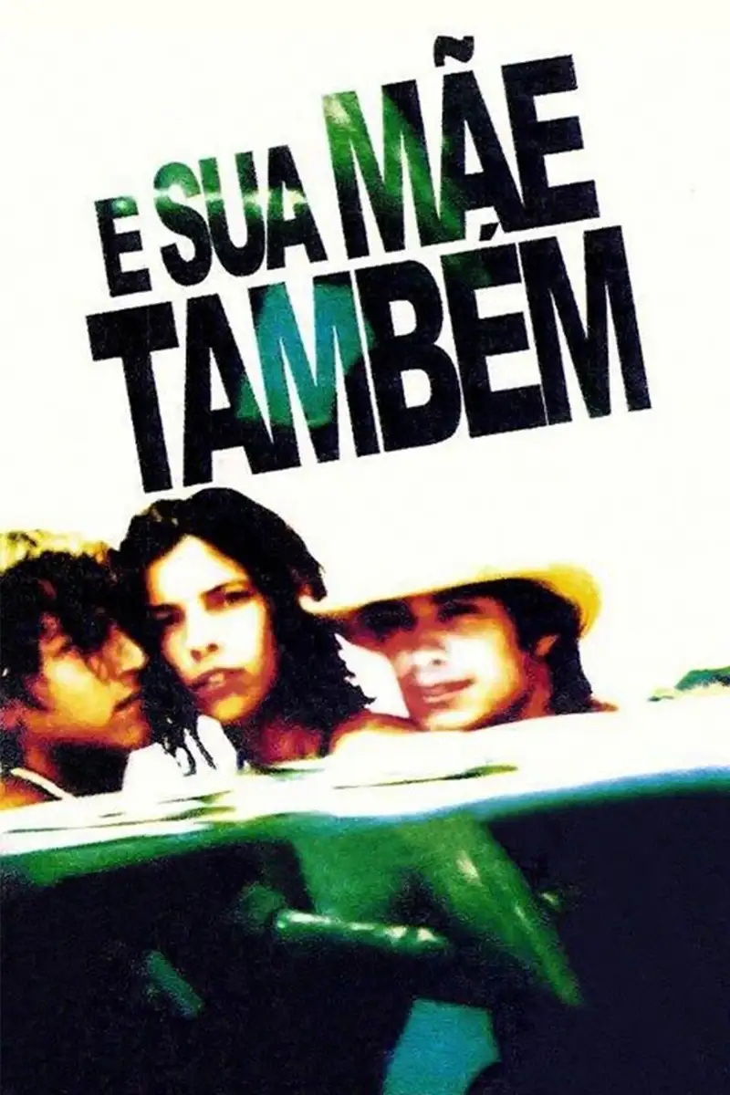 E A Tua Mãe Também