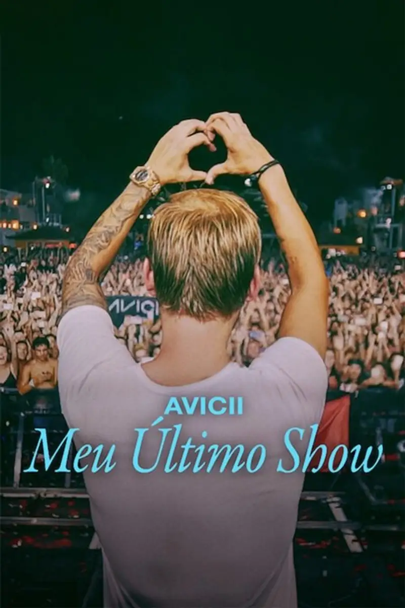 Avicii: O Meu Último Espetáculo
