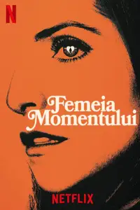 Femeia momentului
