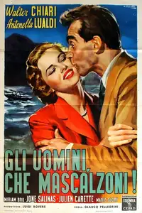 Gli uomini, che mascalzoni!
