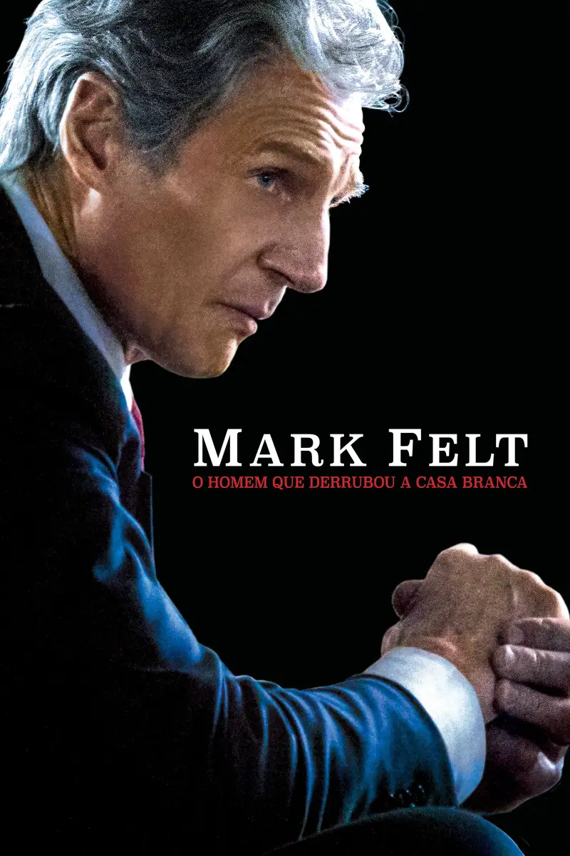 Mark Felt - O Homem Que Derrubou a Casa Branca
