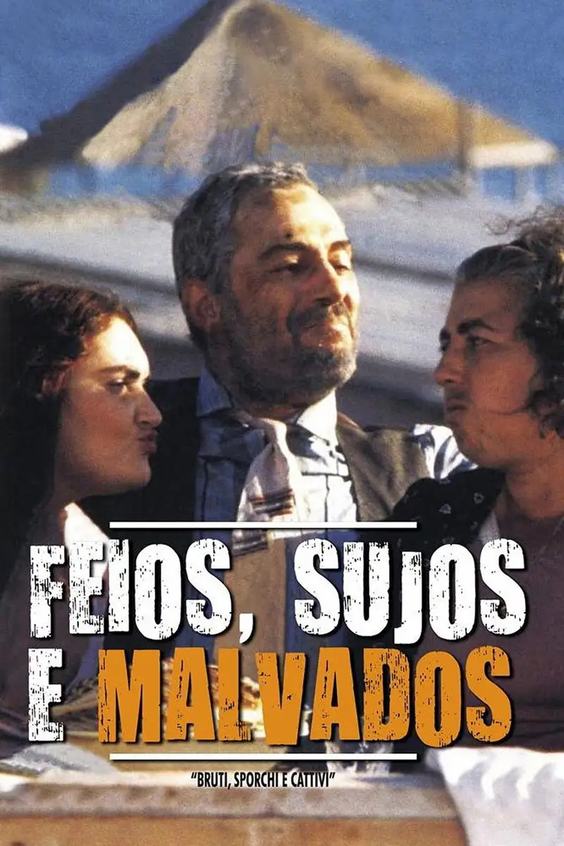 Feios, Porcos e Maus