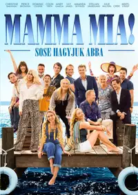 Mamma Mia! Sose hagyjuk abba