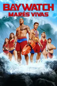 Baywatch: Marés Vivas