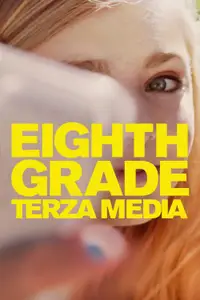 Eighth Grade - Terza Media