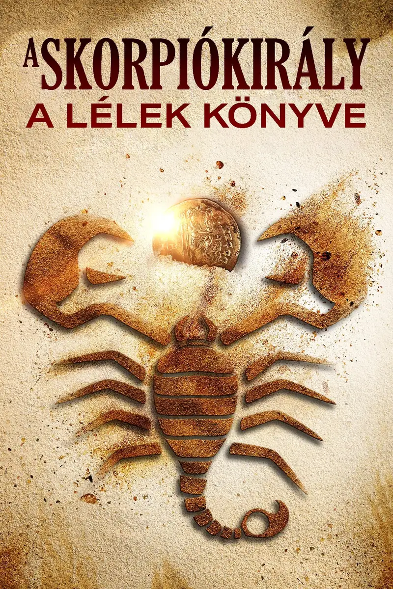 A skorpiókirály 5: A lélek könyve
