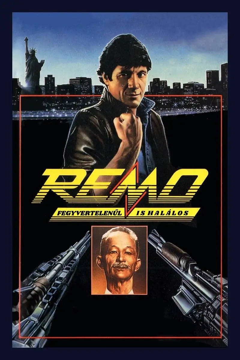 Remo - Fegyvertelenűl is halálos
