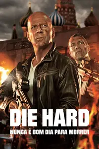 Die Hard: Nunca é Bom Dia para Morrer