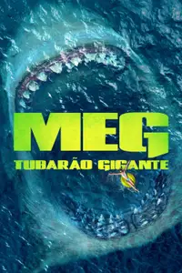 Meg: Tubarão Gigante
