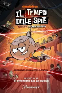 Il tempo delle spie: Il film di A casa dei Loud