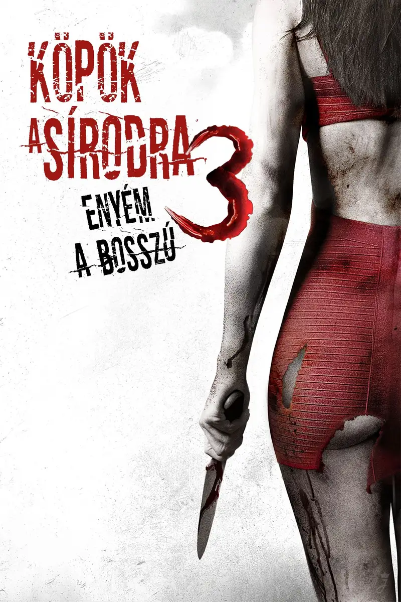 Köpök a sírodra 3: Enyém a bosszú