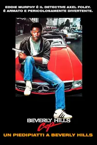 Beverly Hills Cop - Un piedipiatti a Beverly Hills