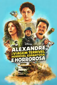 Alexander e a Viagem Terrível, Horrível, Péssima e Muito Má
