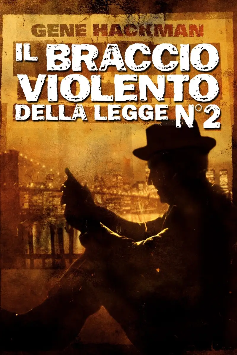 Il braccio violento della legge N°2