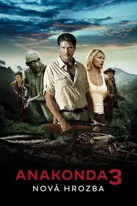 Anakonda 3: Nová hrozba