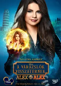 A varázslók visszatérnek: Alex kontra Alex