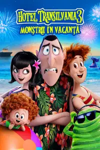 Hotel Transilvania 3: Monştrii în Vacanţă