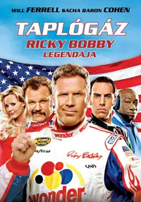 Taplógáz - Ricky Bobby legendája