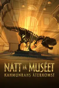 Natt på museet: Kahmunrahs återkomst