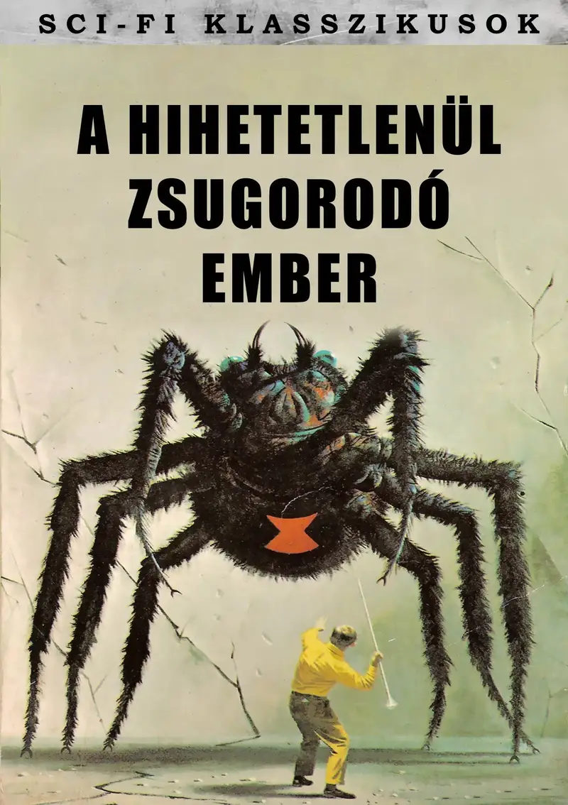 A hihetetlenül zsugorodó ember