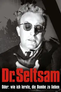 Dr. Seltsam oder: Wie ich lernte, die Bombe zu lieben