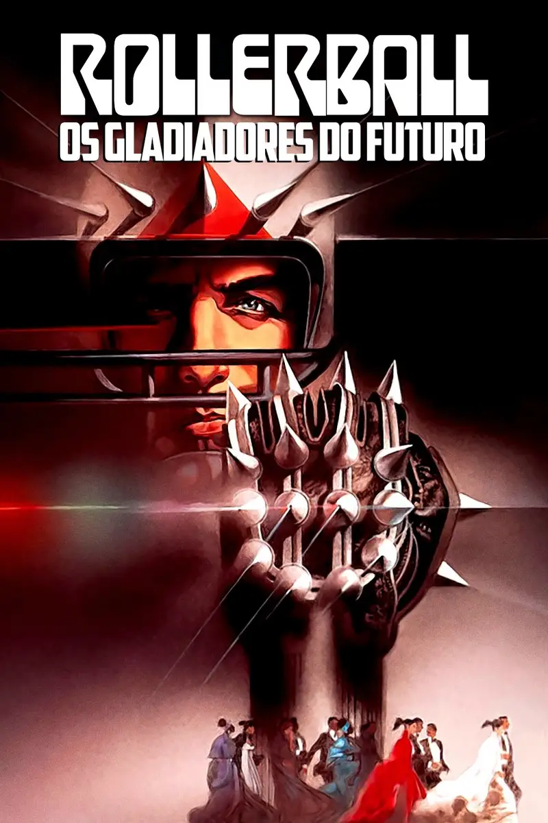 Rollerball - Os Gladiadores do Século XXI
