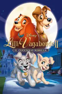 Lilli e il vagabondo 2 - Il cucciolo ribelle