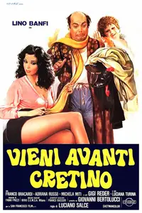 Vieni avanti cretino