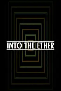 Into the Ether