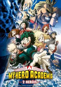My Hero Academia: Dois Heróis