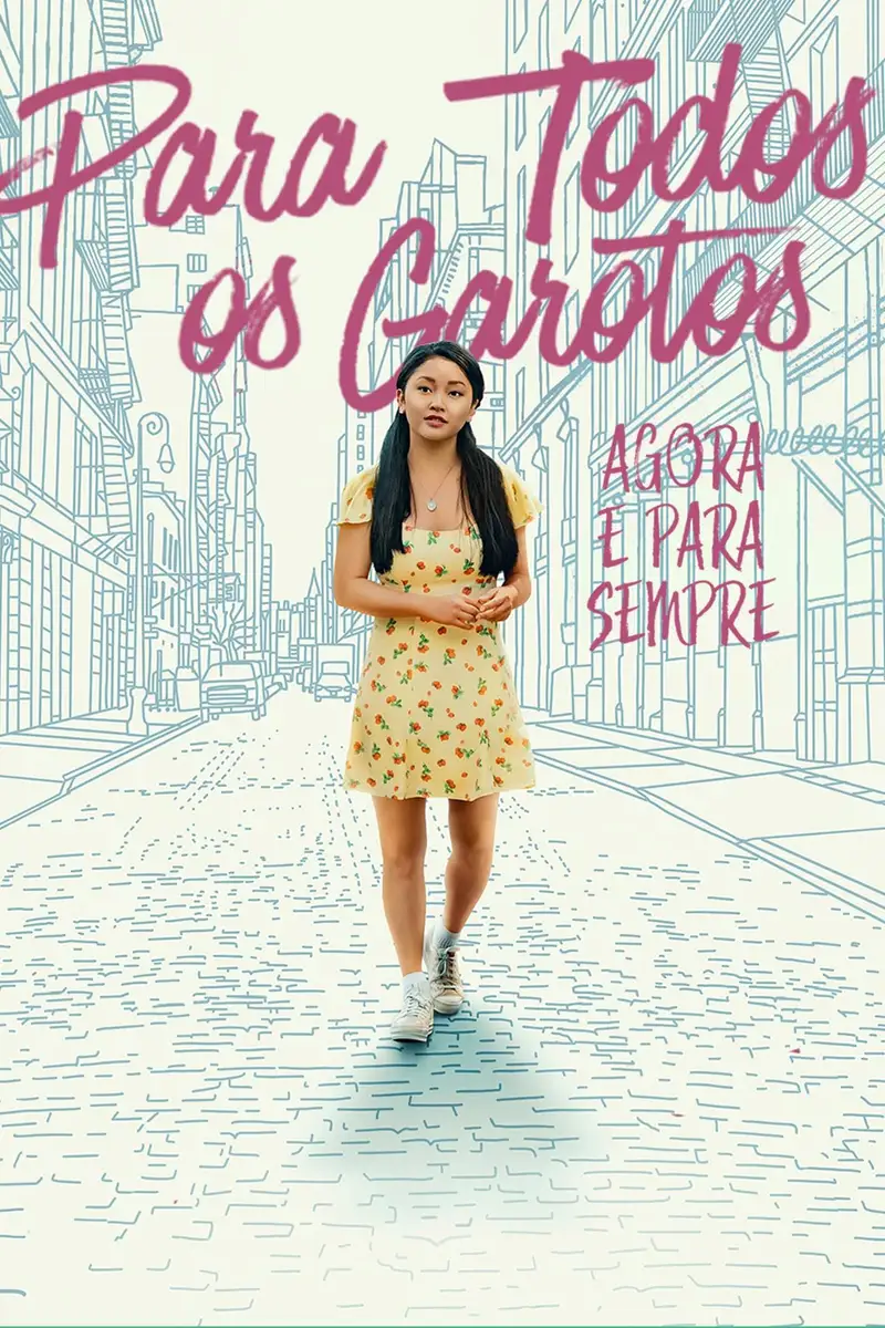 A Todos os Rapazes: Agora e Para Sempre